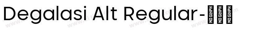 Degalasi Alt Regular字体转换